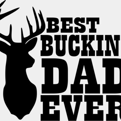 BEST BUCKIN' DAD EVER Thumbnail